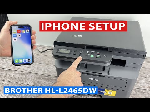 How to Wi-Fi Setup Your iPhone With Your Brother HL-L2465DW