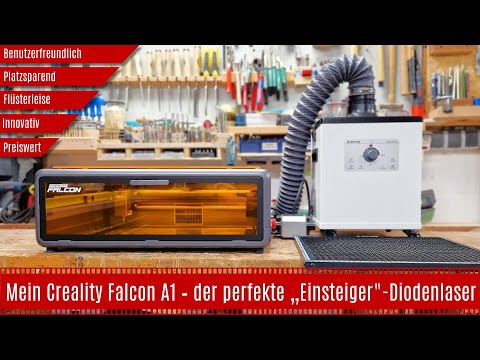 Mein Creality Falcon A1 - der perekte „Einsteiger"-Diodenlaser