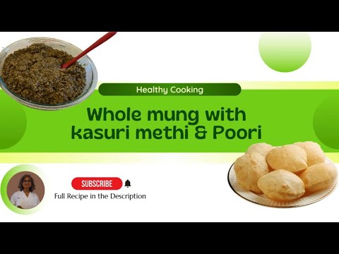 Methi Mung Curry with Poori | Traditional Indian Comfort Food Recipe