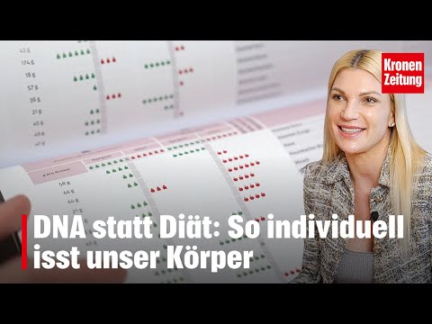 DNA statt Diät: So individuell isst unser Körper | krone.tv "NEWS"
