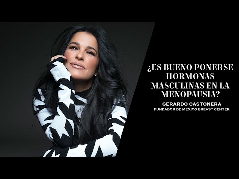 ¿Es bueno ponerse hormonas masculinas en la menopausia? | Martha Debayle & el Dr. Gerardo Castonera