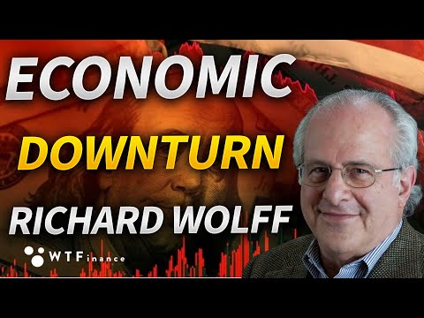 The Economic Downturn Is Here with Professor Richard Wolff
