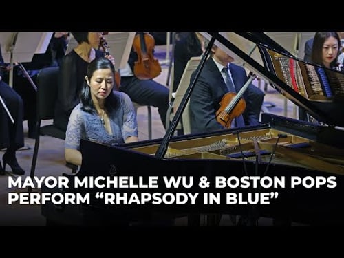 Mayor Michelle Wu and the Boston Pops Perform "Rhapsody in Blue" at Symphony Hall - Full Performance