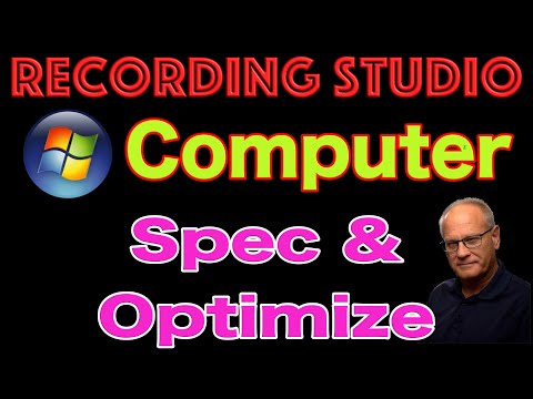 Recording Studio - Windows Computer Spec and Optimize