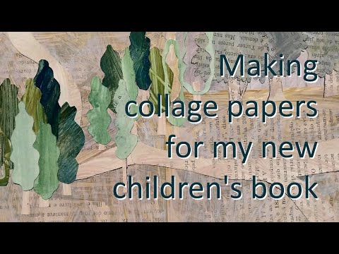 How I made collage papers for my latest children's book illustrations