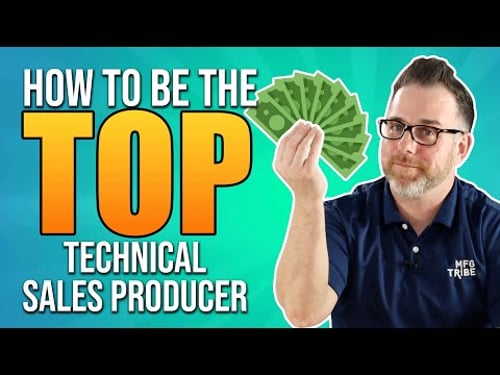 How to be the TOP Technical Sales Producer at your Company