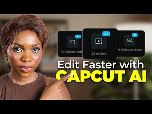 CapCut AI Video Editing Tutorial for Beginners (2025 Update) | Seedream 4.0