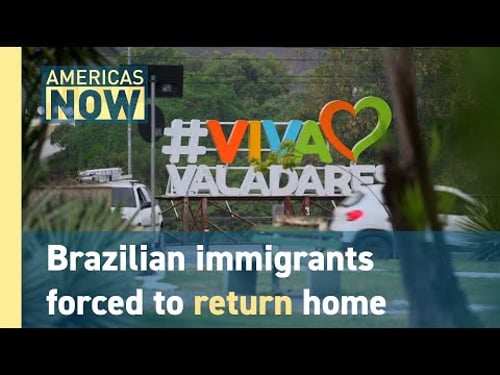 Inside Brazil’s “migrants’ town”: Families forced to return from the United States
