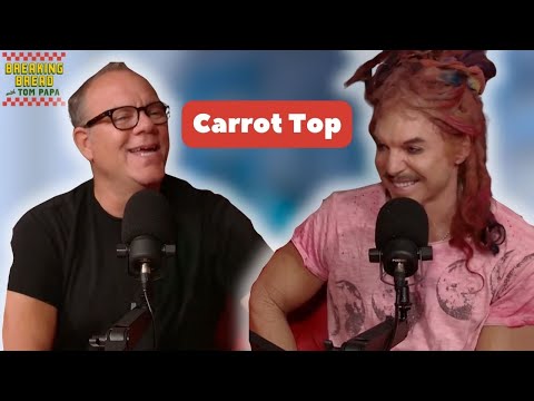 Carrot Top on Buddy Hackett's Advice, Seeing Gallagher for the First Time, and Vegas Residency