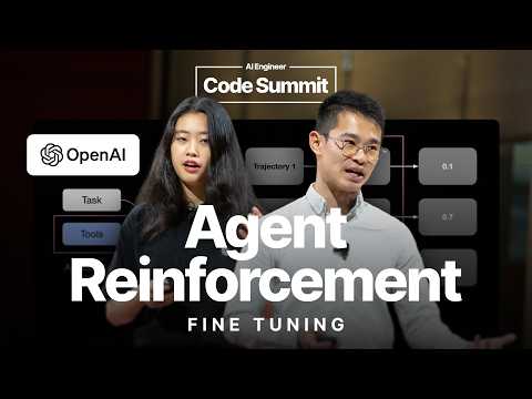 Agent Reinforcement Fine Tuning – Will Hang & Cathy Zhou, OpenAI