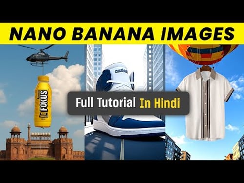 HOW TO USE NANO🍌 BANANA IN HINDI | Gemini 2 5 Flash NANO BANANA TUTORIAL & It's FREE