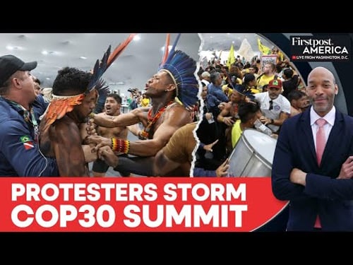 Protesters Storm COP30 Summit Venue In Belem, Brazil | Firstpost America | N18G