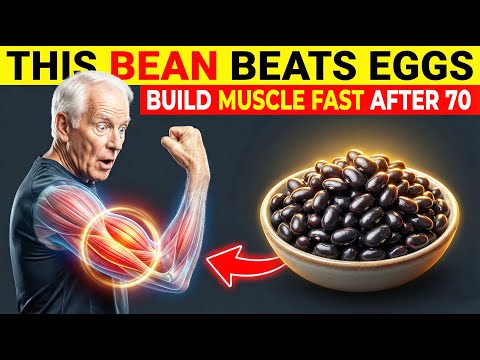 Build Muscle After 70: THIS BEAN Works Better Than Eggs | Senior Health Tips