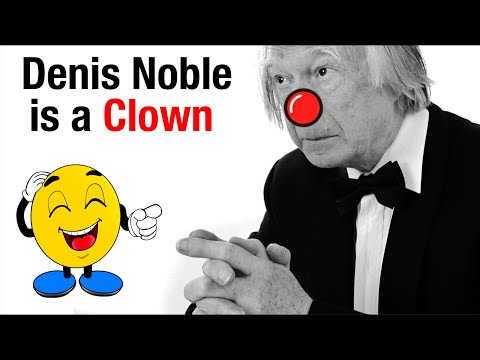 Denis Noble is a Clown