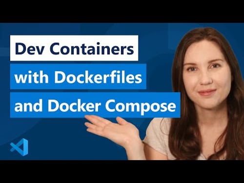 Customize Dev Containers in VS Code with Dockerfiles and Docker Compose
