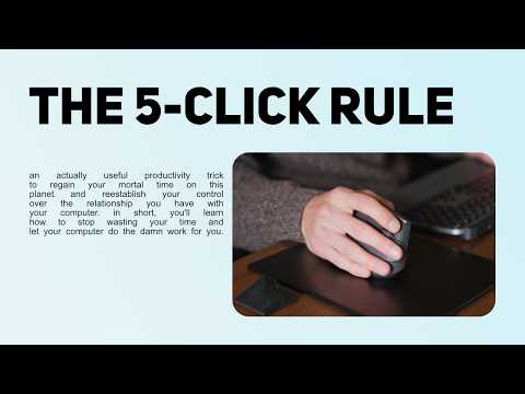 The 5-Click Rule: Do More in Less Time