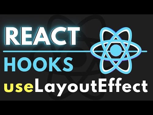 useLayoutEffect vs useEffect | React Hooks Tutorial