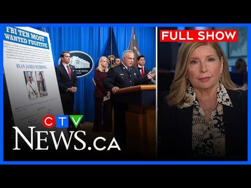Authorities offer US$15M reward for Ryan Wedding | CTV National News at 5:30 for Wed. Nov 19, 2025