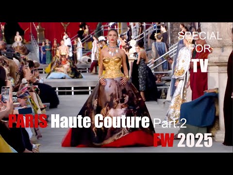 HAUTE COUTURE Fall 2025 Paris | Part.2 - Special for TV