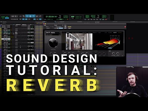 How to Use Reverb in Your Sound Design Tutorial with Matt Yocum