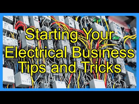 Starting Your Electrical Business Tips and Tricks