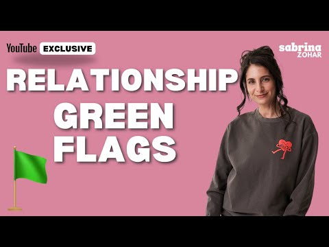 4 Green Flags in Dating You Can’t Ignore | Sabrina Zohar
