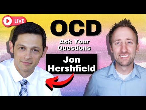 LIVE with Jon Hershfield - Q&A OCD
