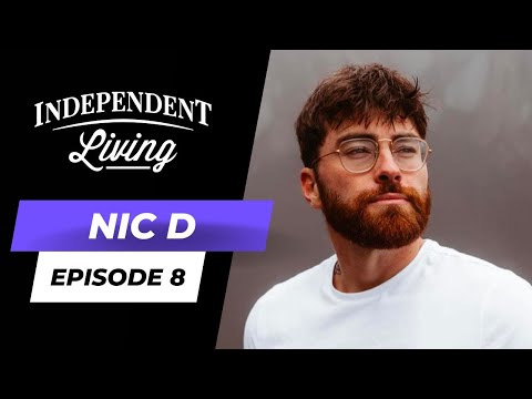 Nic D | The Independent Living Podcast Ep. 8 (Full Interview)