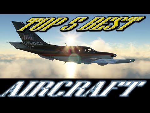 Top 5 Addon Aircraft For MSFS