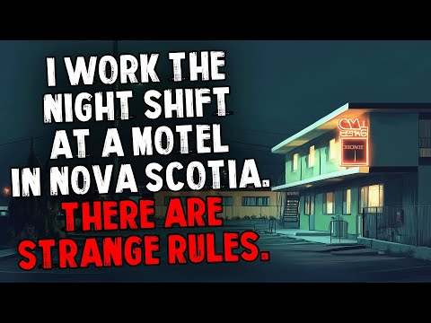 I Work the Night Shift at a Motel in Nova Scotia. There are Strange Rules.