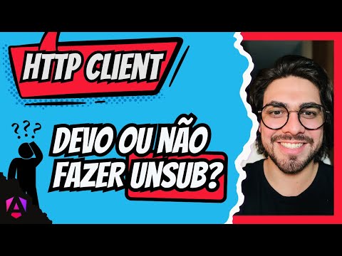 ANGULAR HTTP CLIENT, ENTENDA TUDO SOBRE UNSUB DE UMA VEZ COM EXEMPLOS