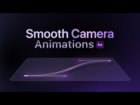Smooth 3D Camera Animations In After Effects (Tutorial)