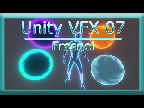Becoming a Unity VFX Artist -07- Fresnel