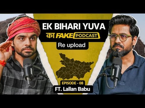 Bihari Yuva - Fake Podcast (Re-upload)