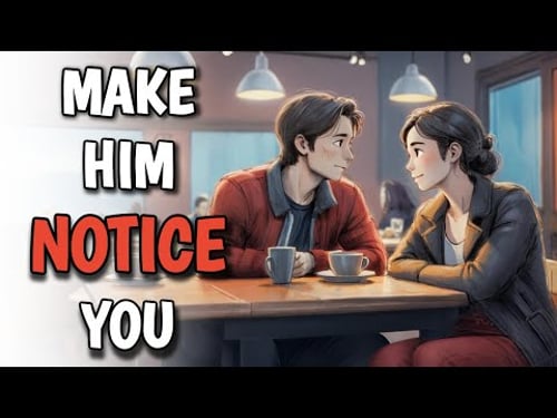 How to Grab Your Crush’s Attention – 10 Psychology Hacks That Work!