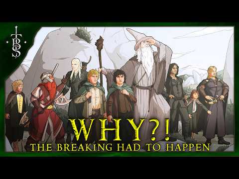 Why The Breaking of the Fellowship Had to Happen.