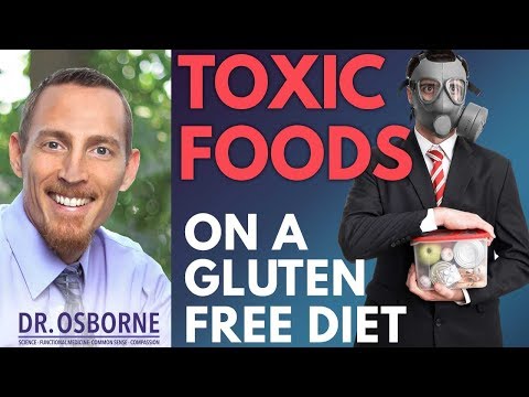 Toxic Foods on a Gluten Free Diet