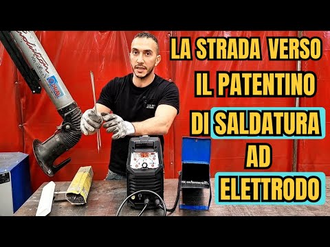 La strada verso il Patentino di saldatura ad elettrodo | come saldare elettrodo
