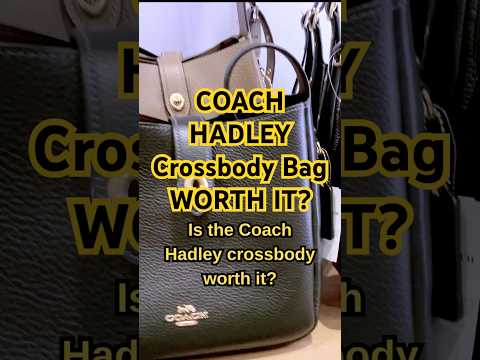 Coach HADLEY CROSSBODY Bag AND HADLEY TOTE BAG Review π The Best Coach Outlet Find? π #CoachOutlet