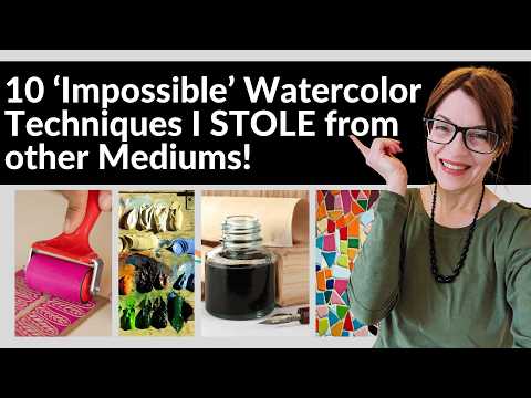 Watercolor Techniques (I STOLE from Other Mediums!)