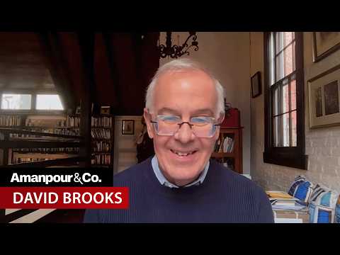 David Brooks: “I've Got One More 10-Year Chapter in My Career, Probably” | Amanpour and Company