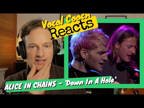 ALICE IN CHAINS 'Down in a Hole' - Vocal Coach REACTS