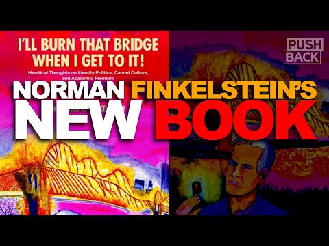 Norman Finkelstein on how the Left cancels itself