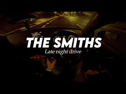 The Smiths Late Night Drive Songs