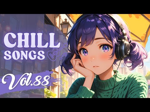 Chill Songs Vol.88 | Chill R&B & Dreamy Lo-Fi | Cozy Evenings & Peaceful Days