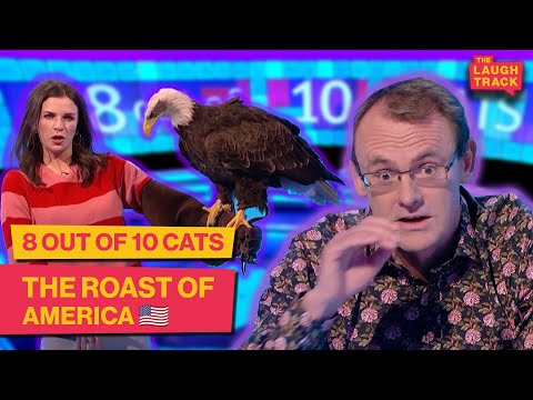 The Roast Of America πΊπΈ | 8 Out Of 10 Cats | The Laugh Track