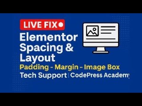 Elementor Page Spacing Fix Live 🔴 | Padding, Margin, Image Box, Align Full Setup | CodePress Academy