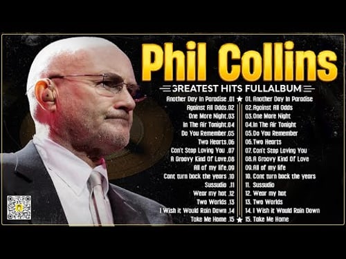 Phil Collins Greatest Hits Of Phil Collins Full Album 2024⭐The Best Soft Rock Hits Of Phil Collins.