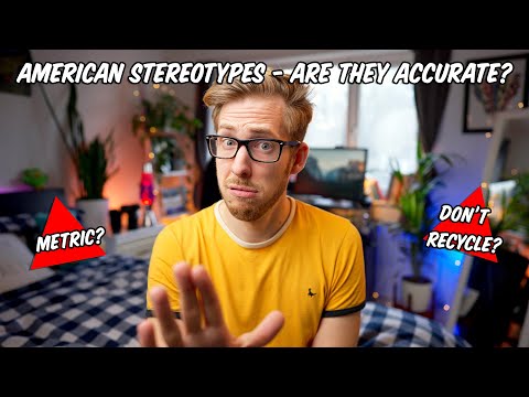 American Stereotypes - Are They Accurate?