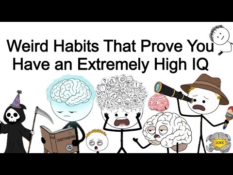 Weird Habits That Prove You Have an Extremely High IQ